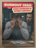 Burnout Cero - Cómo manejar el estrés laboral